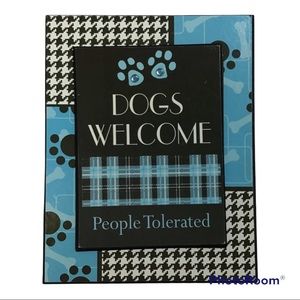 Dogs Welcome People Tolerated Blue and Black Paw Print Herringbone Plaid Sign